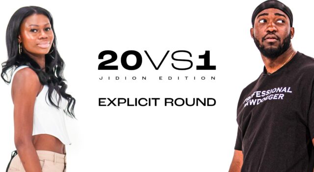 20 vs 1 (Jidion Edition) – The Explicit Round